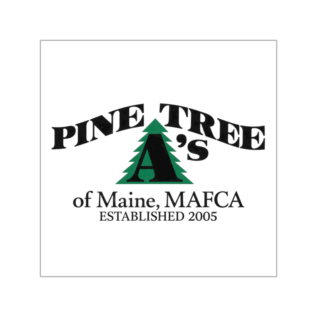 Pine Tree A's of Maine, MAFCA Square Vinyl Sticker