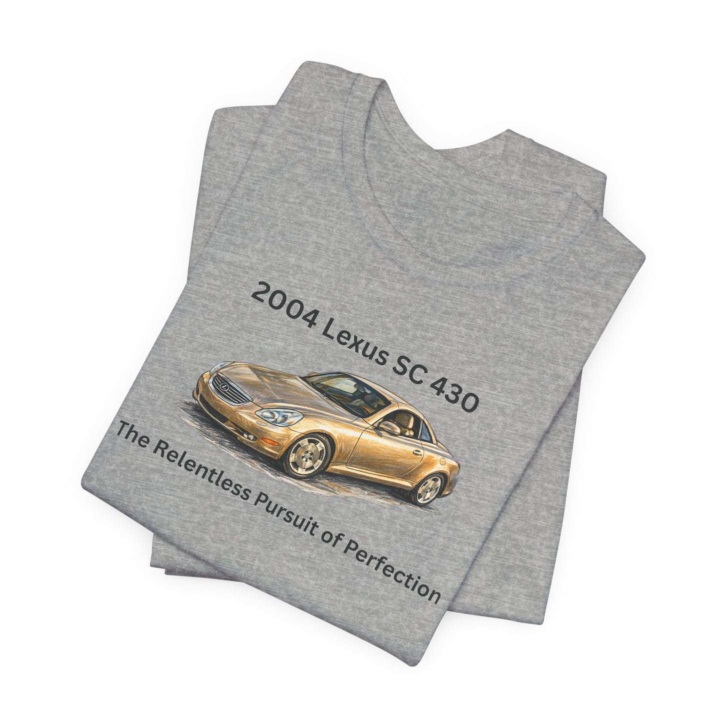 2004 Lexus SC 430 T‑Shirt — "The Relentless Pursuit of Perfection" Classic Car Tee