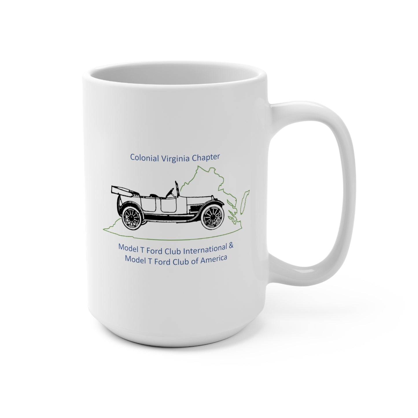 Model T Ford Club Colonial Virginia Chapter 15oz Coffee Mug