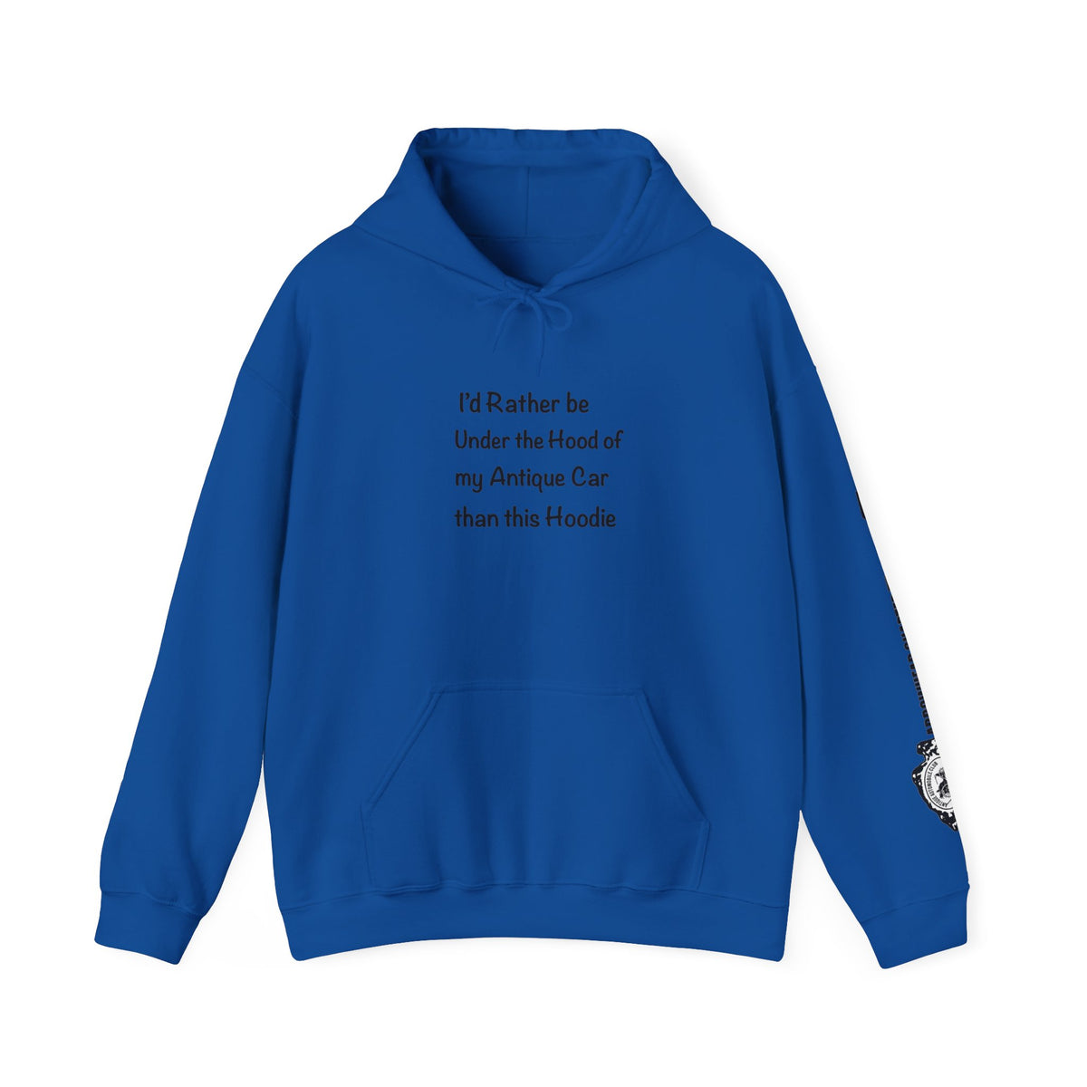 Arrowhead Chapter AACA Hoodie — "I'd Rather be Under the Hood" plus Sleeve and Back Images