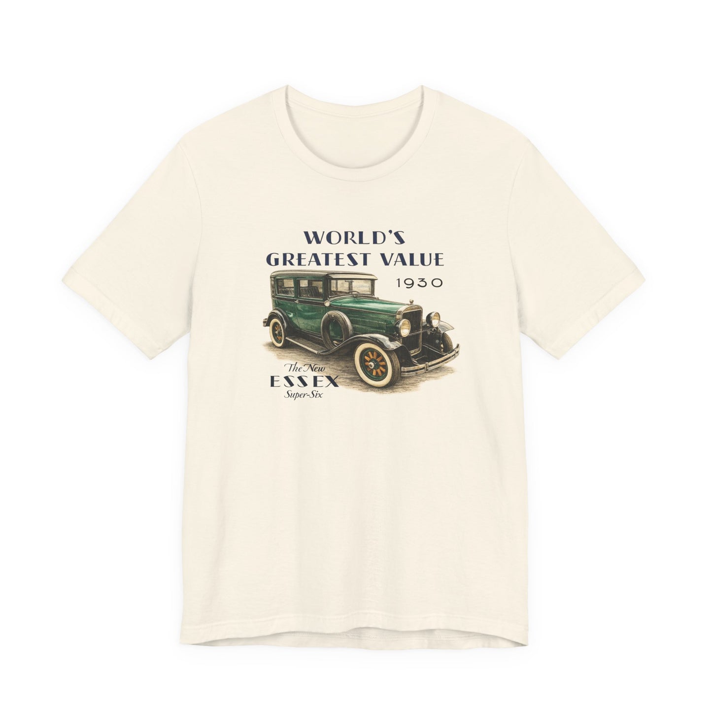 1930 Essex Super-Six T-Shirt — "World's Greatest Value" Classic Auto Tee (JKD)