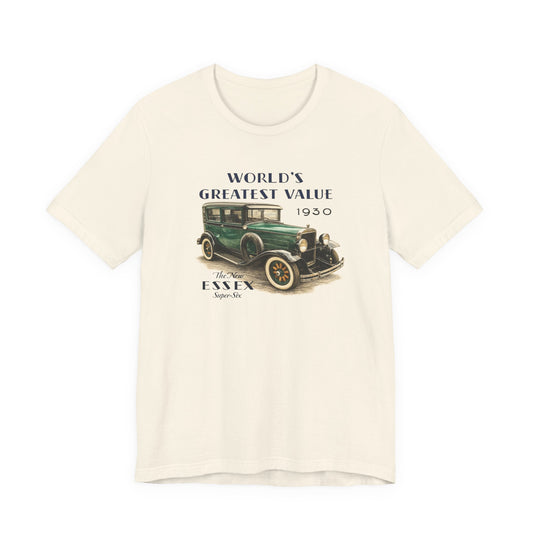 1930 Essex Super-Six T-Shirt — "World's Greatest Value" Classic Auto Tee (JKD)