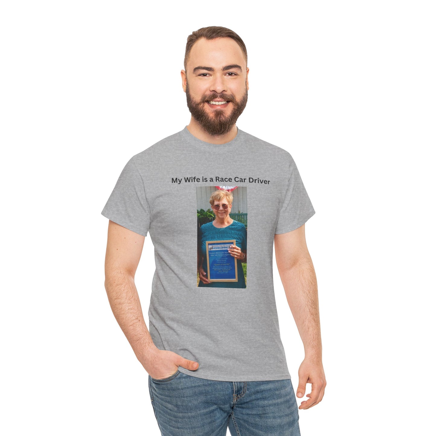 "My Wife Is a Race Car Driver" Photo Tee — Gildan Unisex Heavy Cotton Tee Queen