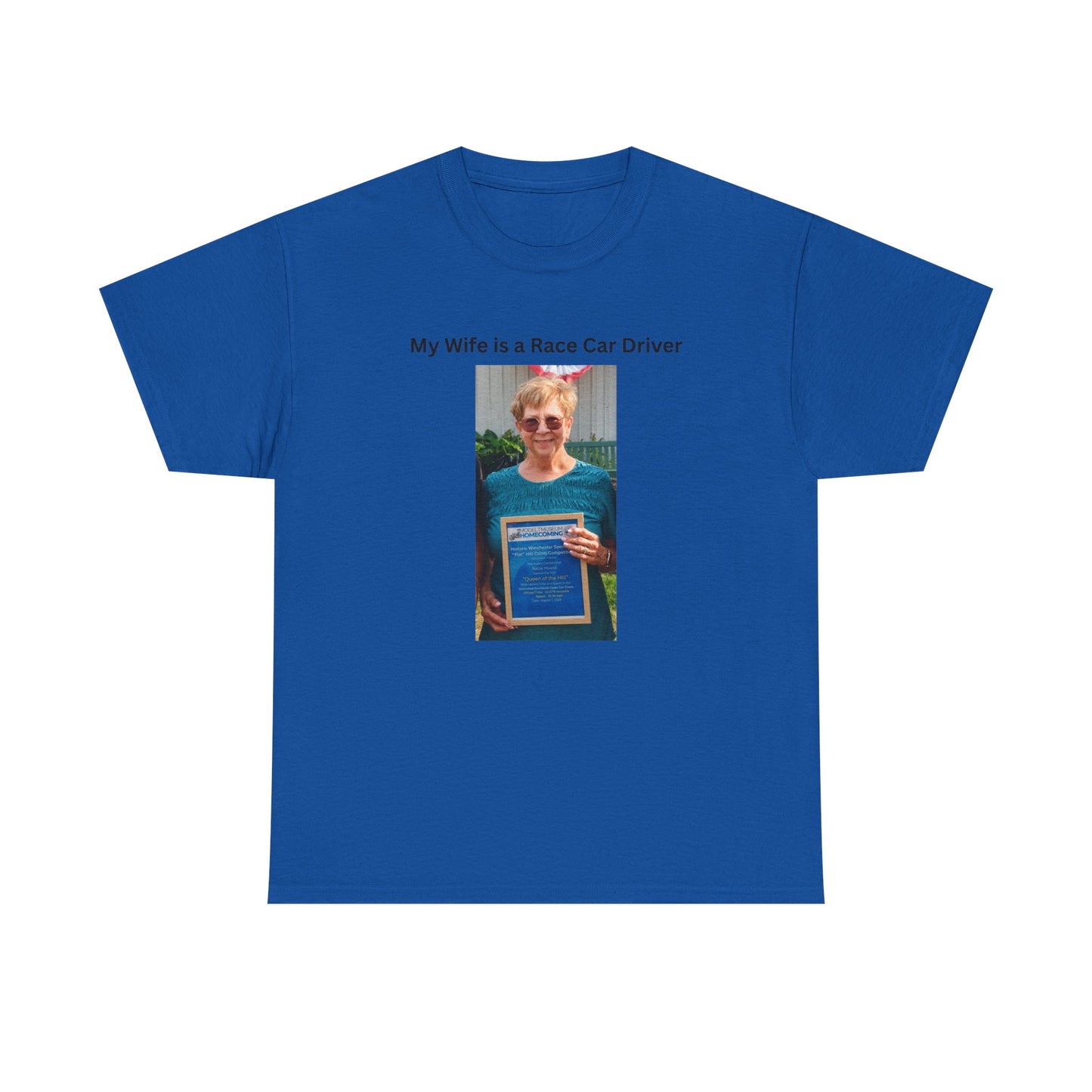 "My Wife Is a Race Car Driver" Photo Tee — Gildan Unisex Heavy Cotton Tee Queen