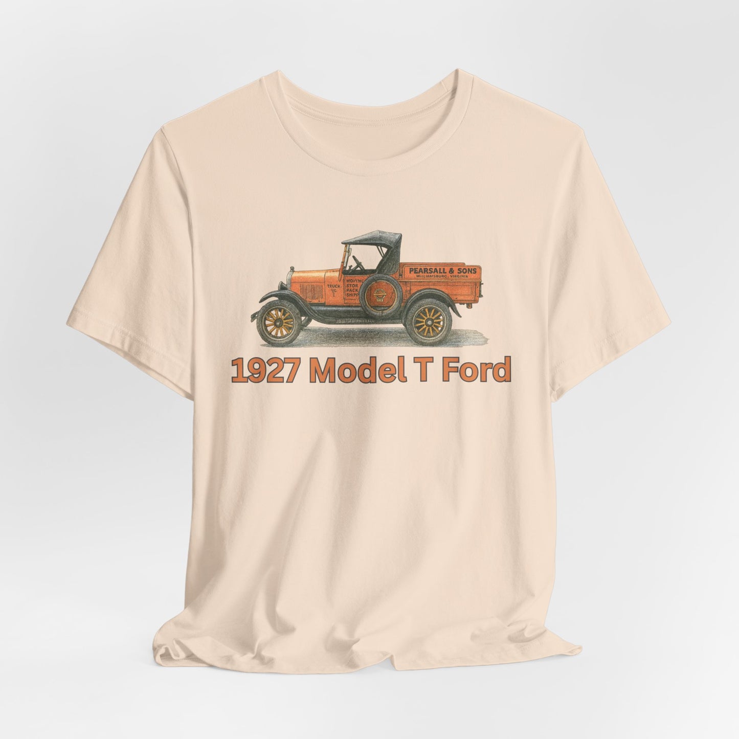 1972 Model T Ford Pickup PEARSALL & SONS Vintage Truck T‑Shirt — Pearsall & Sons Williamsburg, Virginia 1927 Model T