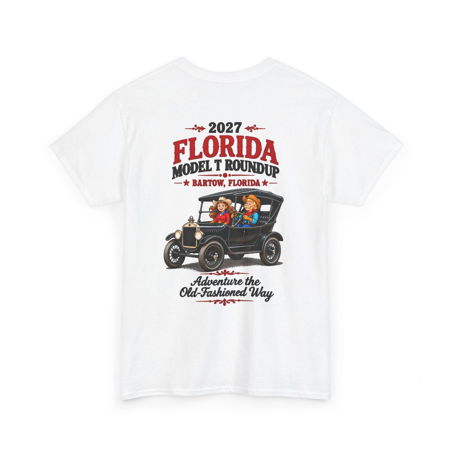 Florida Model T Roundup 2027 T-Shirt — Unisex Heavy Cotton Tee (Front and Back Graphic)