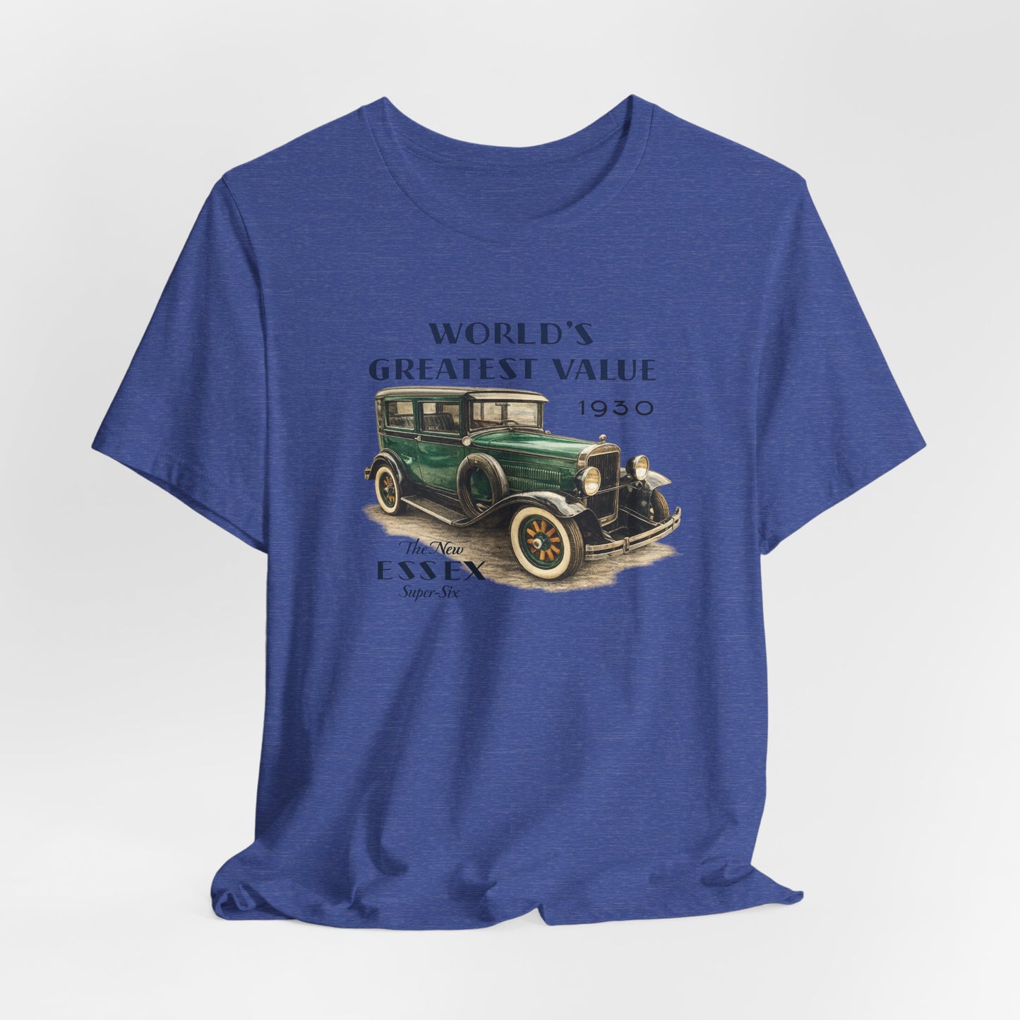 1930 Essex Super-Six T-Shirt — "World's Greatest Value" Classic Auto Tee (JKD)