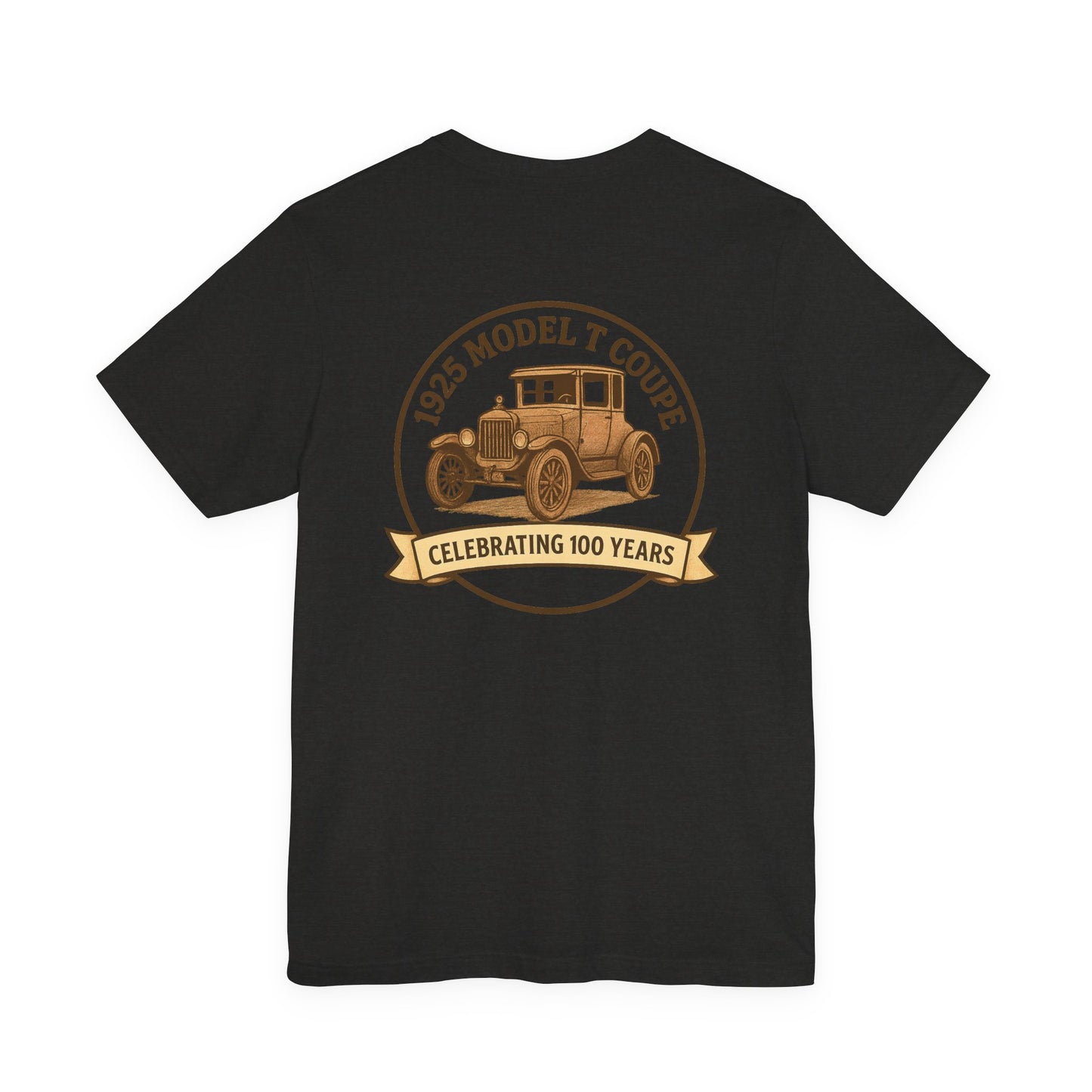 1925 Model T Coupe 100th Anniversary Tee (front and back logos) - Unisex Shirt