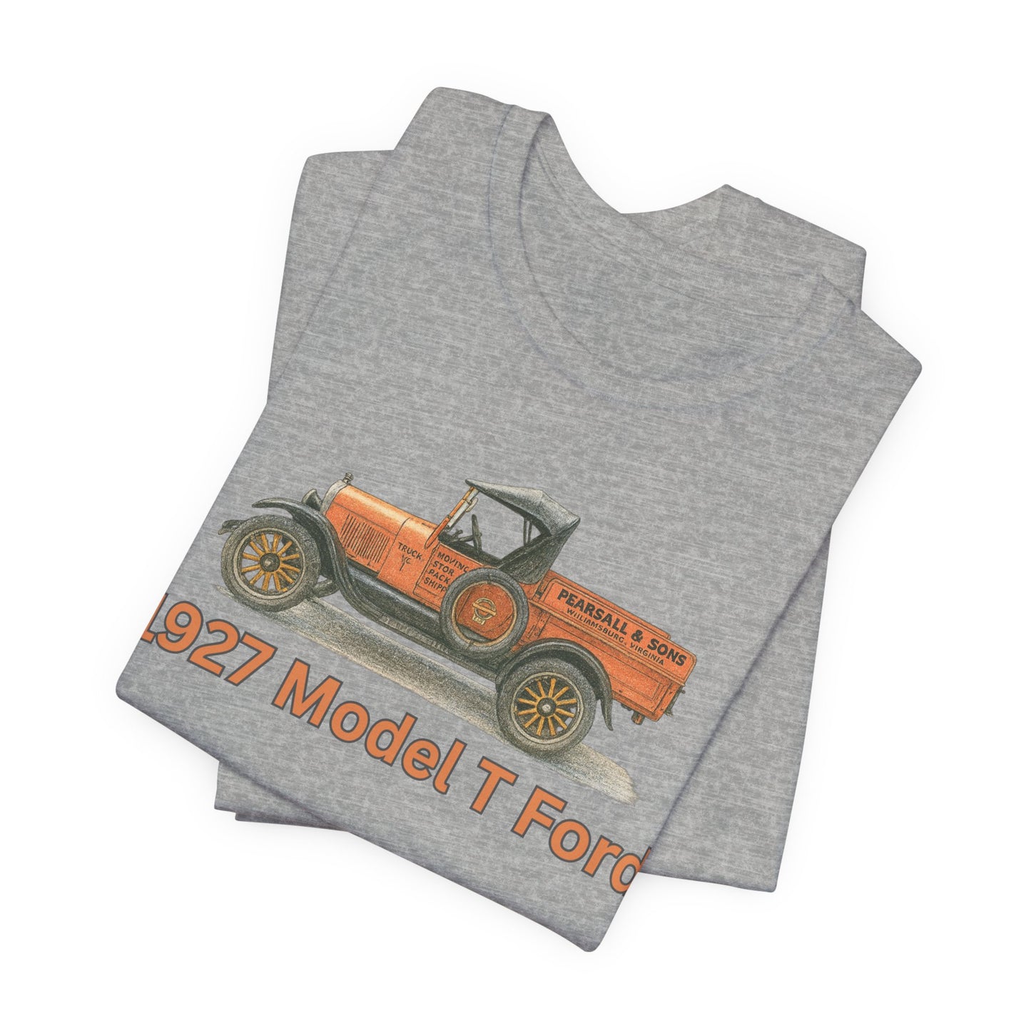 1972 Model T Ford Pickup PEARSALL & SONS Vintage Truck T‑Shirt — Pearsall & Sons Williamsburg, Virginia 1927 Model T