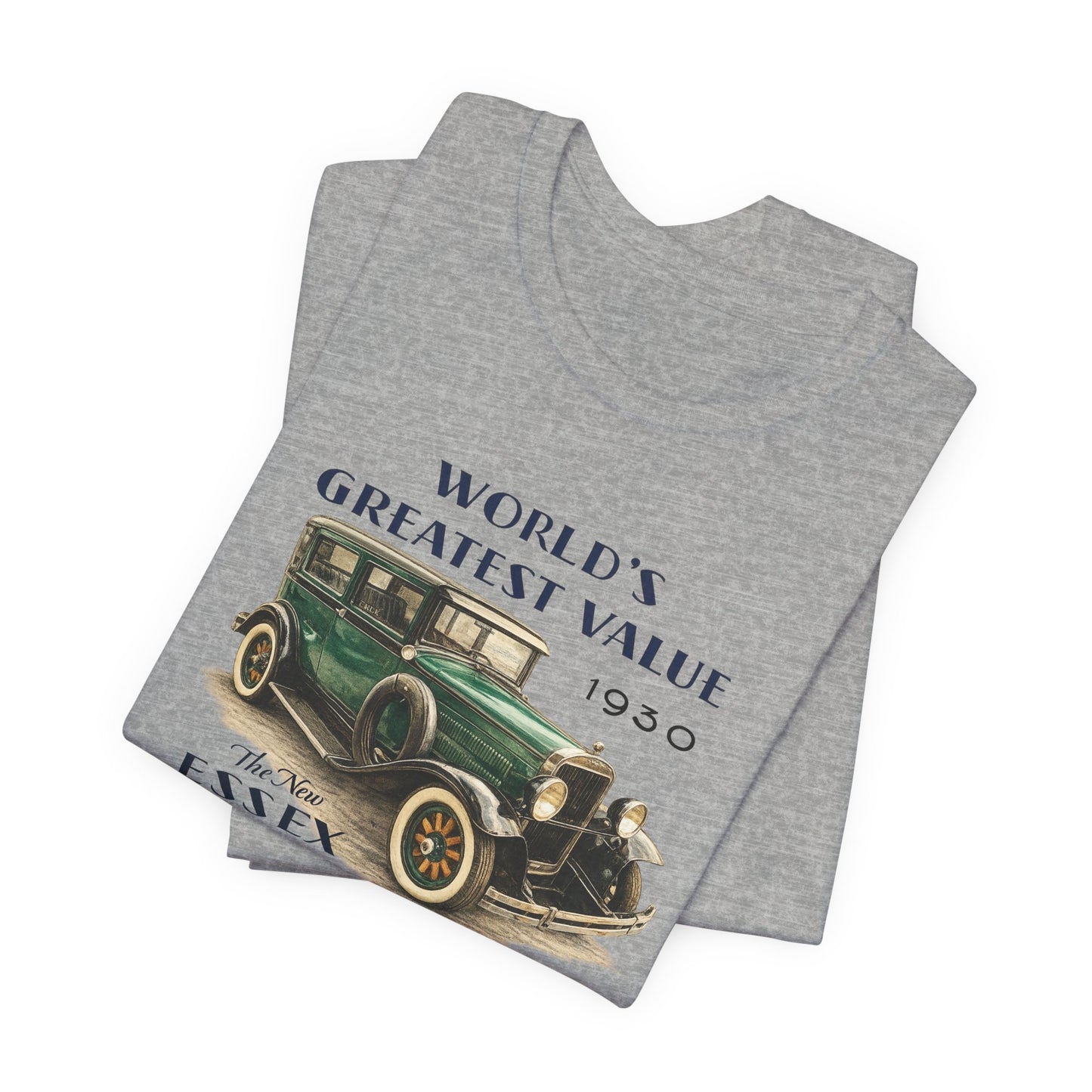 1930 Essex Super-Six T-Shirt — "World's Greatest Value" Classic Auto Tee (JKD)