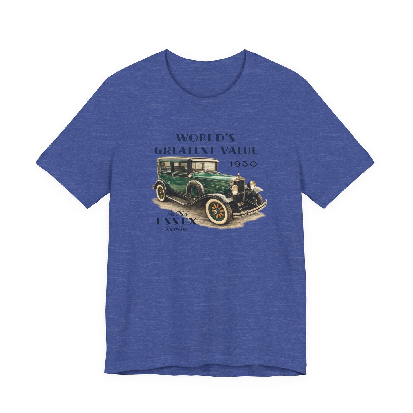 1930 Essex Super-Six T-Shirt — "World's Greatest Value" Classic Auto Tee (JKD)