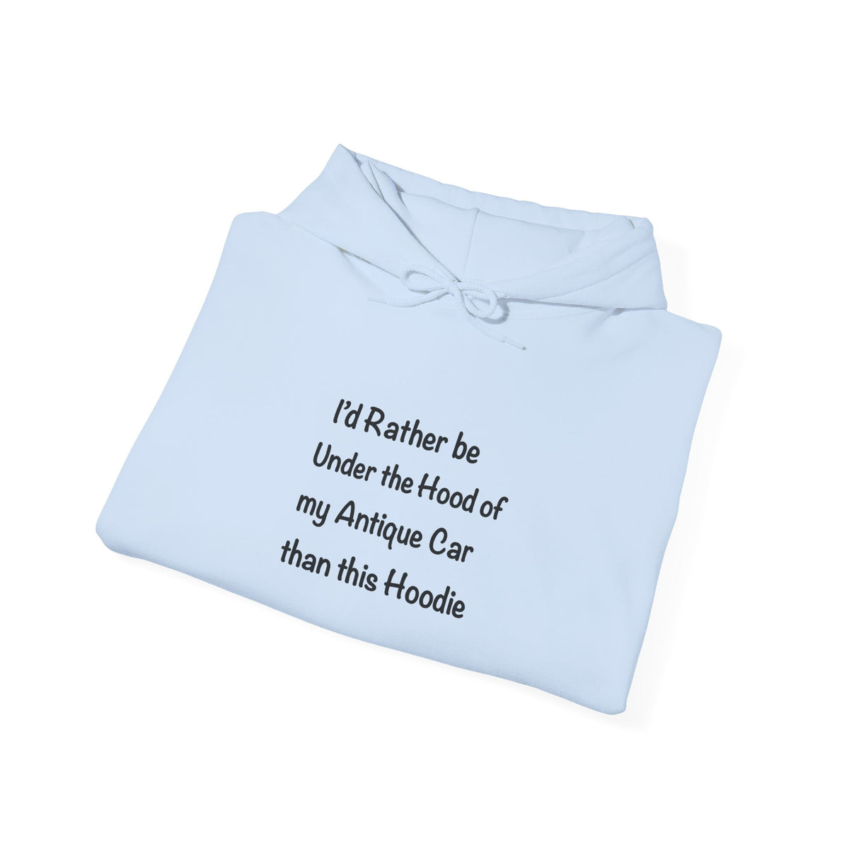 Arrowhead Chapter AACA Hoodie — "I'd Rather be Under the Hood" plus Sleeve and Back Images