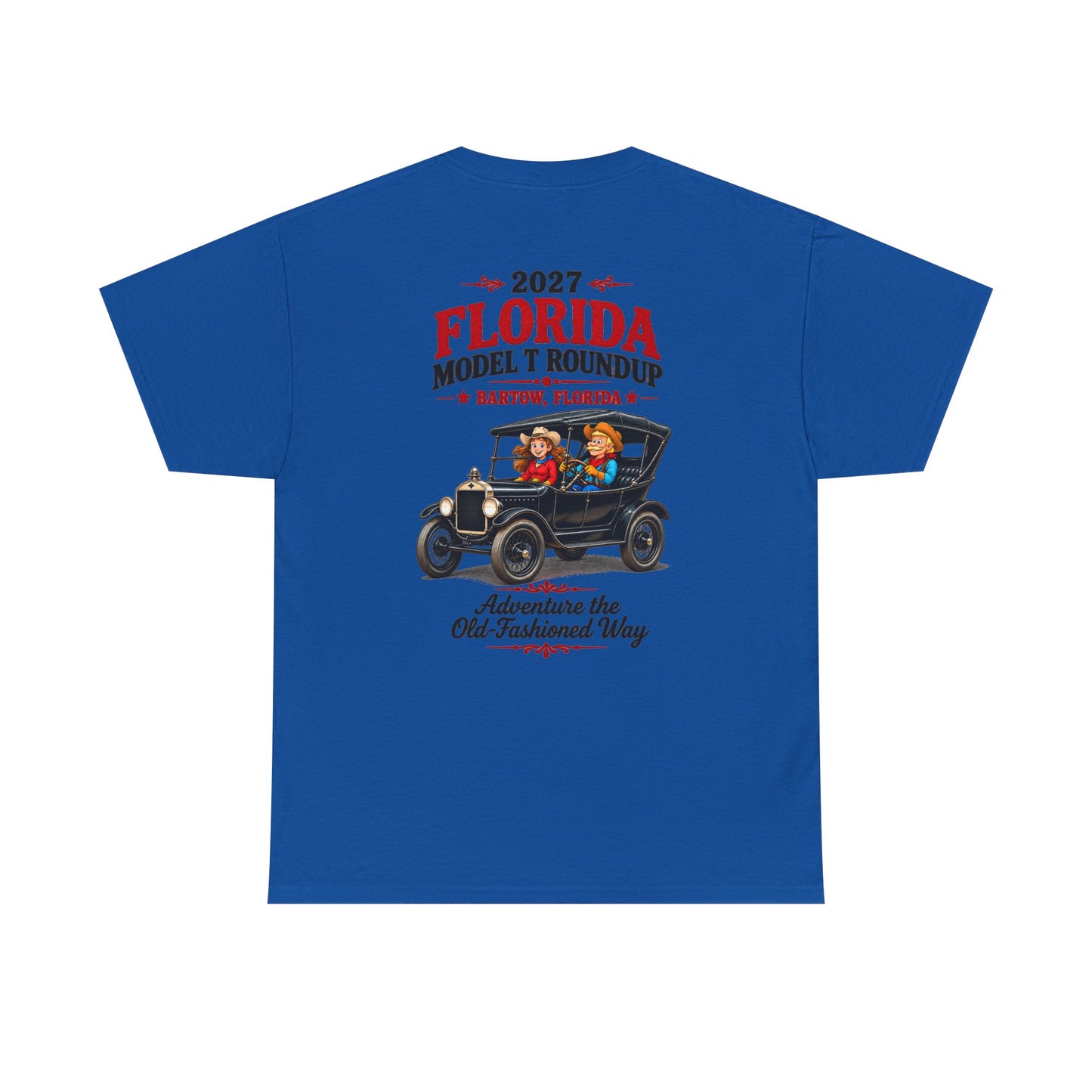 Florida Model T Roundup 2027 T-Shirt — Unisex Heavy Cotton Tee (Front and Back Graphic)