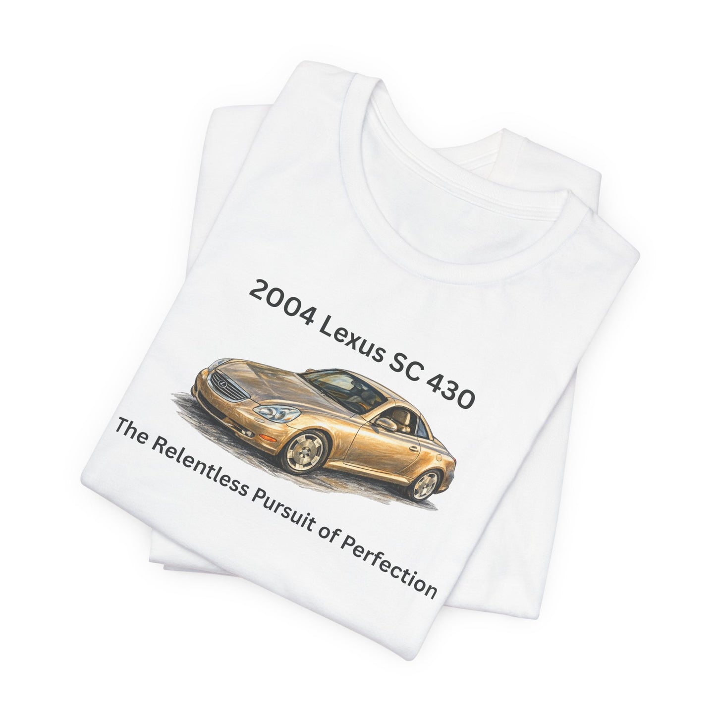2004 Lexus SC 430 T‑Shirt — "The Relentless Pursuit of Perfection" Classic Car Tee