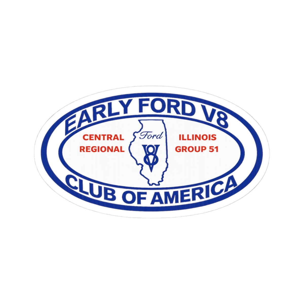 Early Ford V8 Club of America Oval Sticker — Central Illinois Group 51 Kiss-Cut