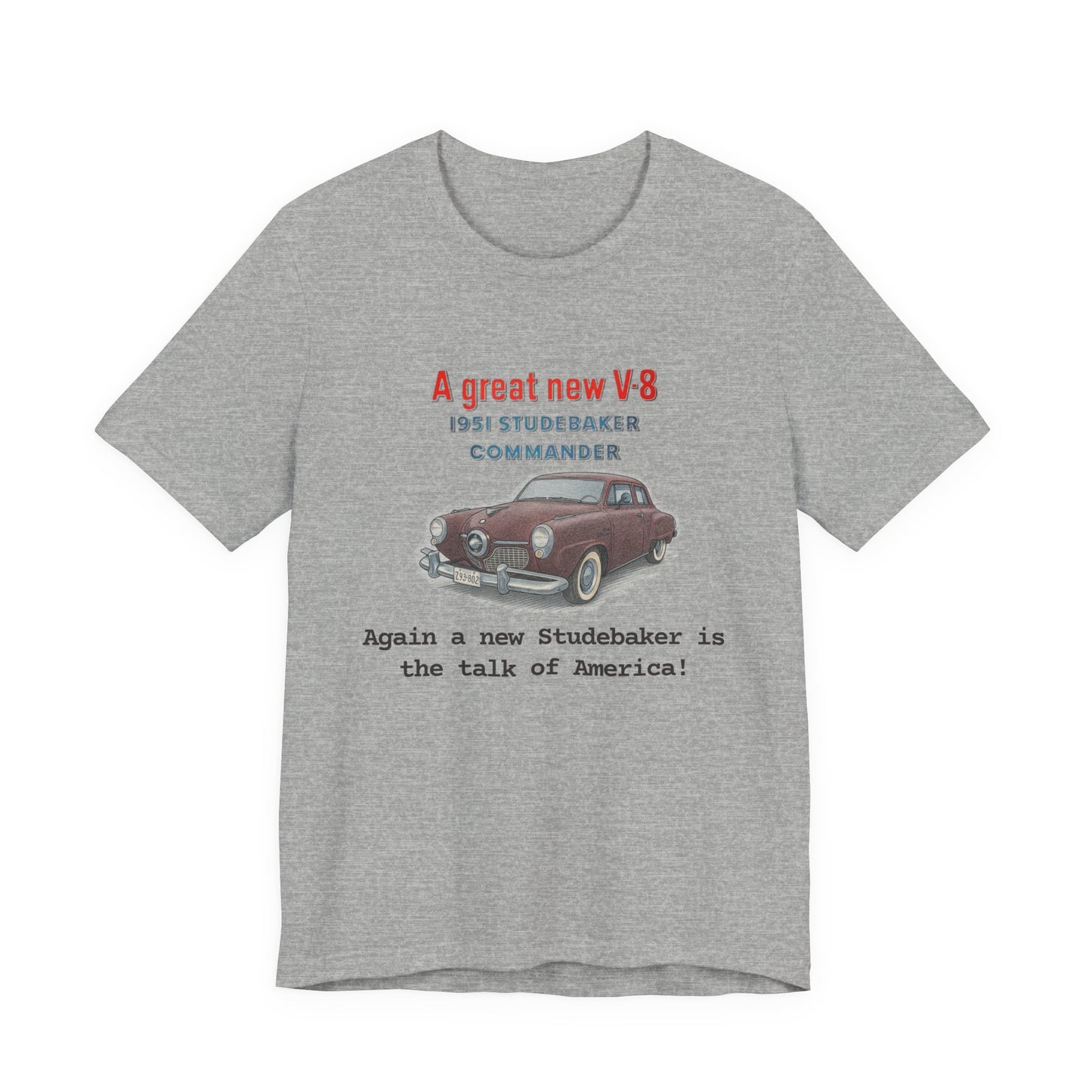 1951 Studebaker Commander Vintage Car T-Shirt – 'A Great New V-8' Retro Automotive Tee