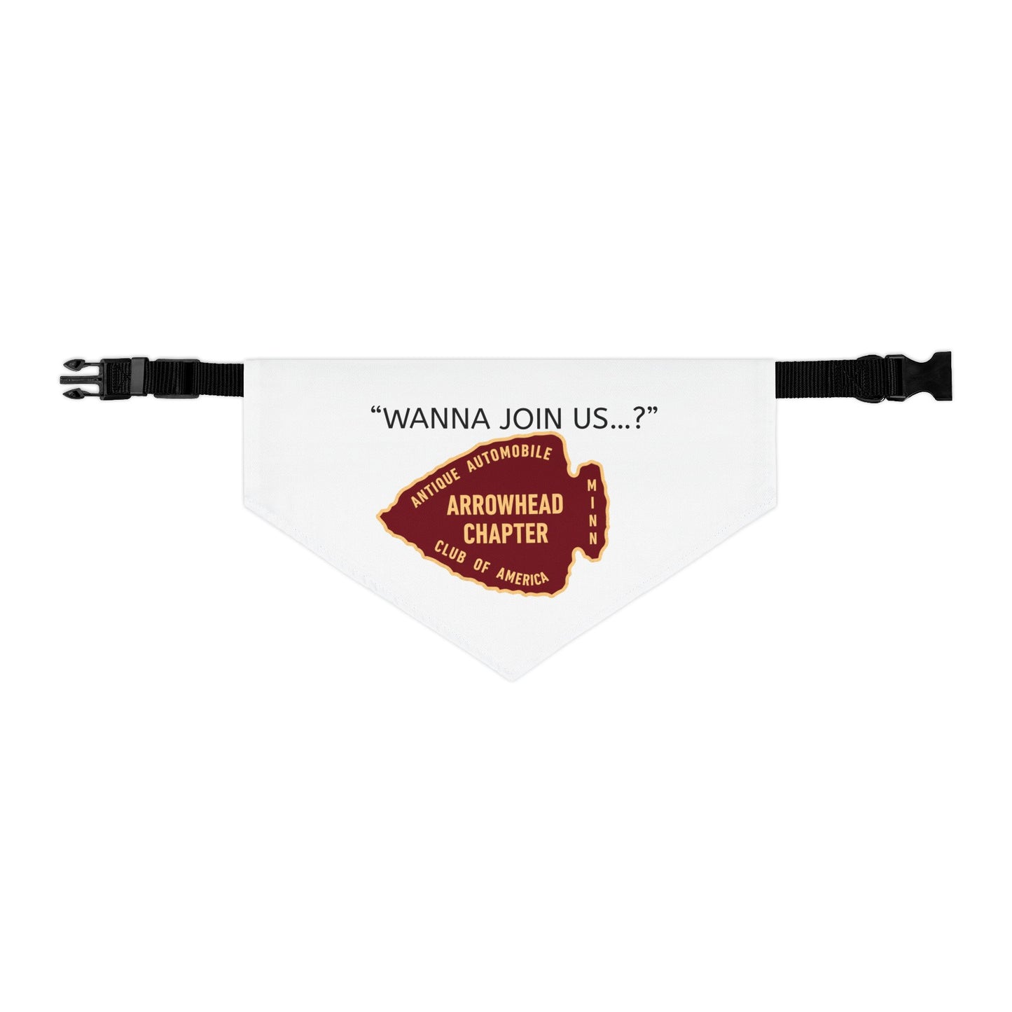 Arrowhead Chapter AACA Pet Bandana — "Wanna Join Us...?"