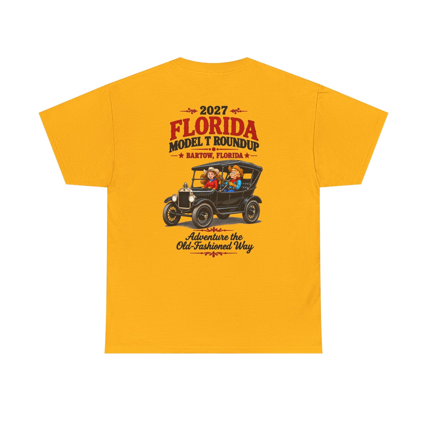 Florida Model T Roundup 2027 T-Shirt — Unisex Heavy Cotton Tee (Front and Back Graphic)
