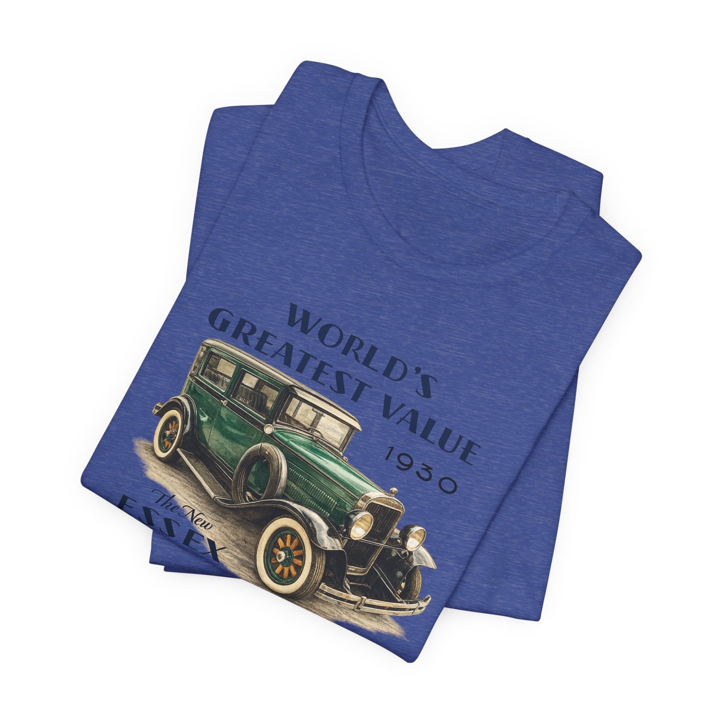 1930 Essex Super-Six T-Shirt — "World's Greatest Value" Classic Auto Tee (JKD)
