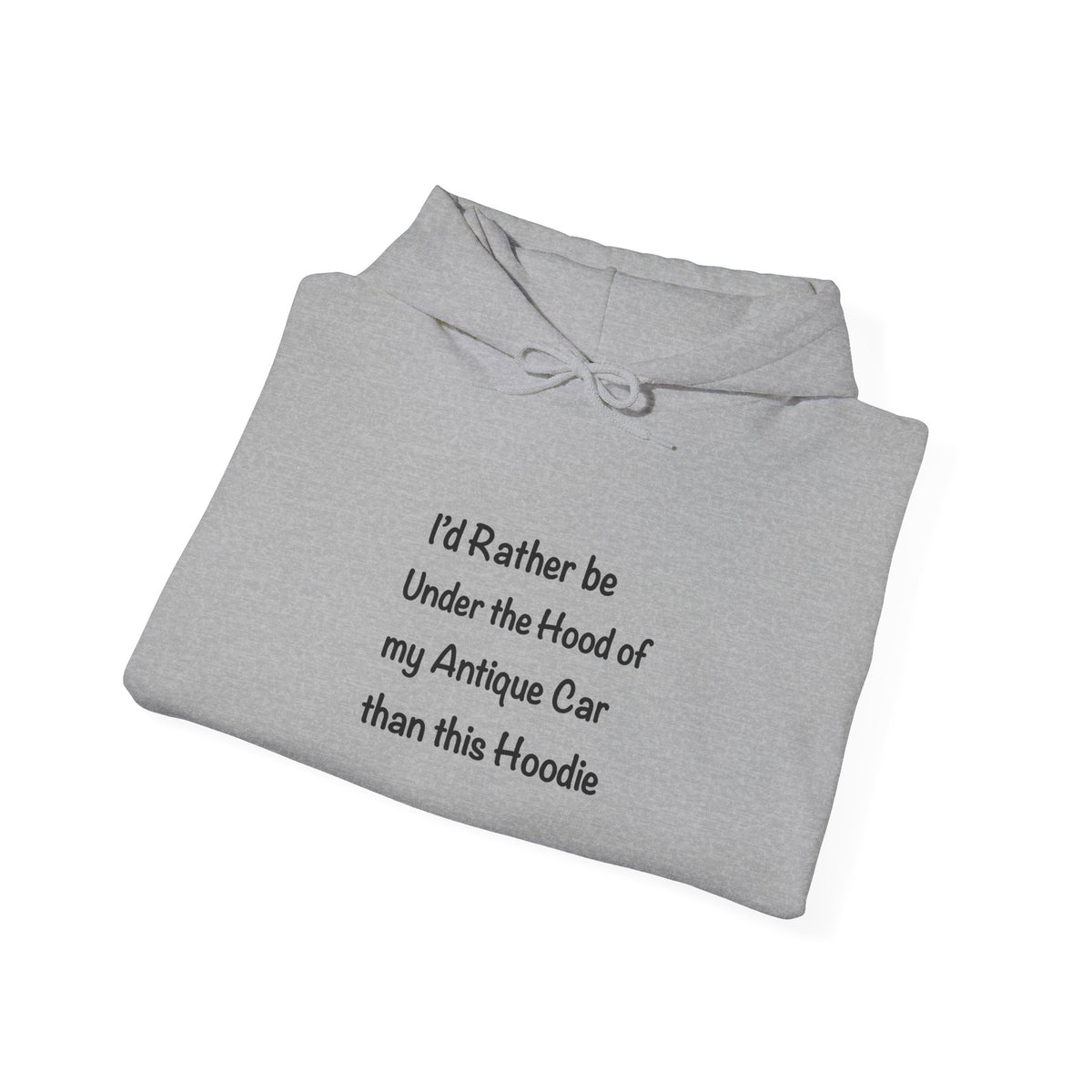 Arrowhead Chapter AACA Hoodie — "I'd Rather be Under the Hood" plus Sleeve and Back Images