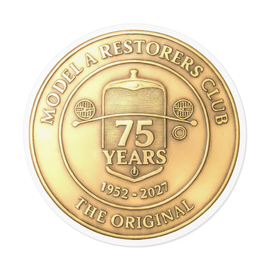 75 Years Model A Restorers Club Round Vinyl Sticker — Vintage Car Emblem Decal (1952–2027)