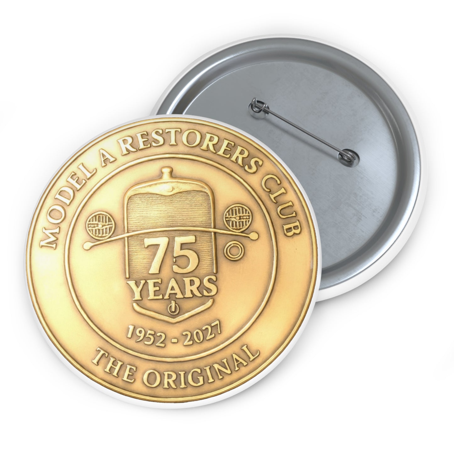 Commemorative 75th Anniversary Pin Button — Model A Restorers Club Badge (1952–2027)