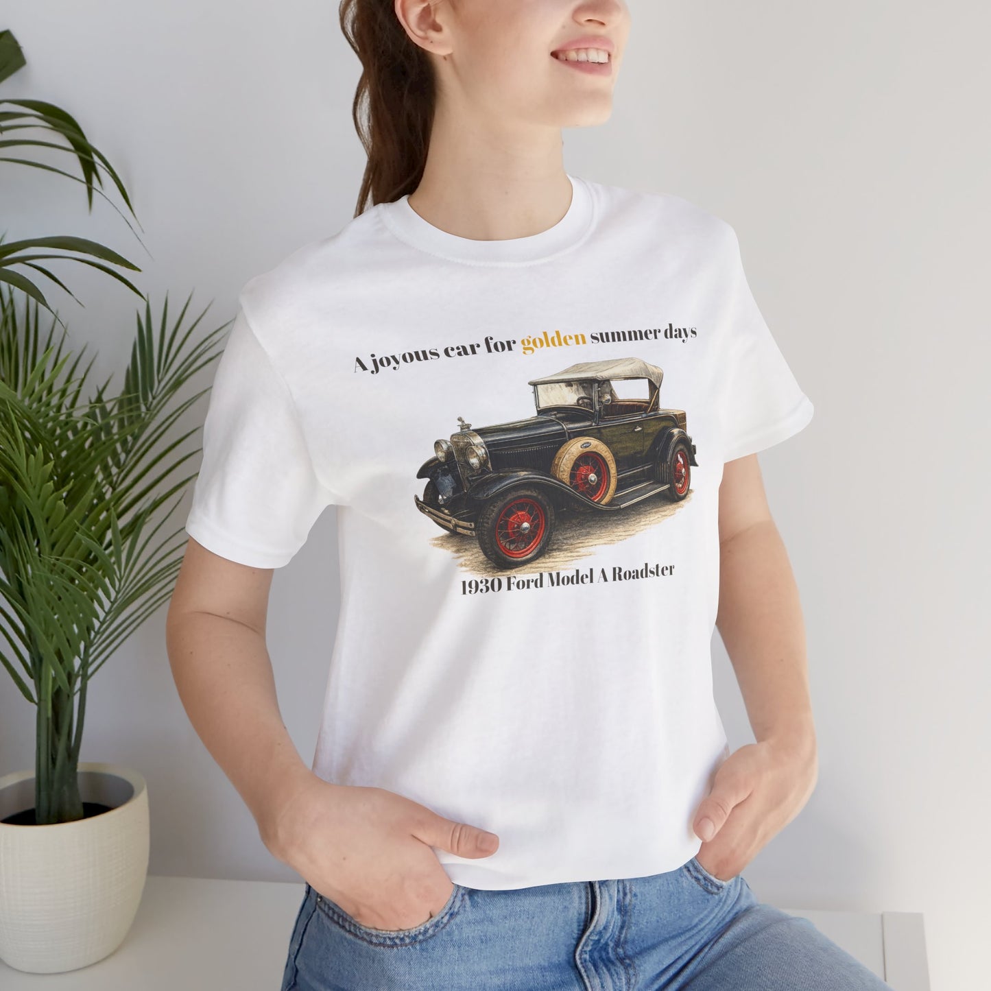 1930 Ford Model A Roadster Tee — "A joyous car for golden summer days" Unisex Jersey Short Sleeve Tee (JNH)