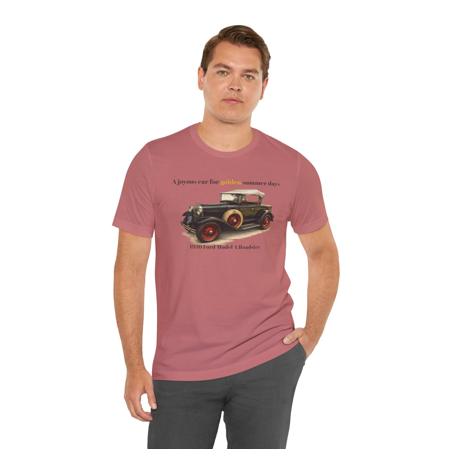 1930 Ford Model A Roadster Tee — "A joyous car for golden summer days" Unisex Jersey Short Sleeve Tee (JNH)