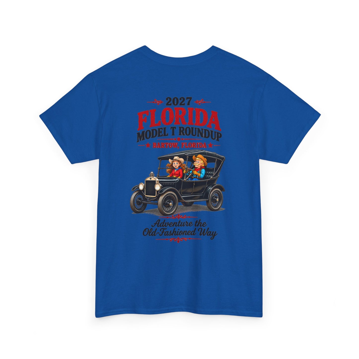 Florida Model T Roundup 2027 T-Shirt — Unisex Heavy Cotton Tee (Front and Back Graphic)