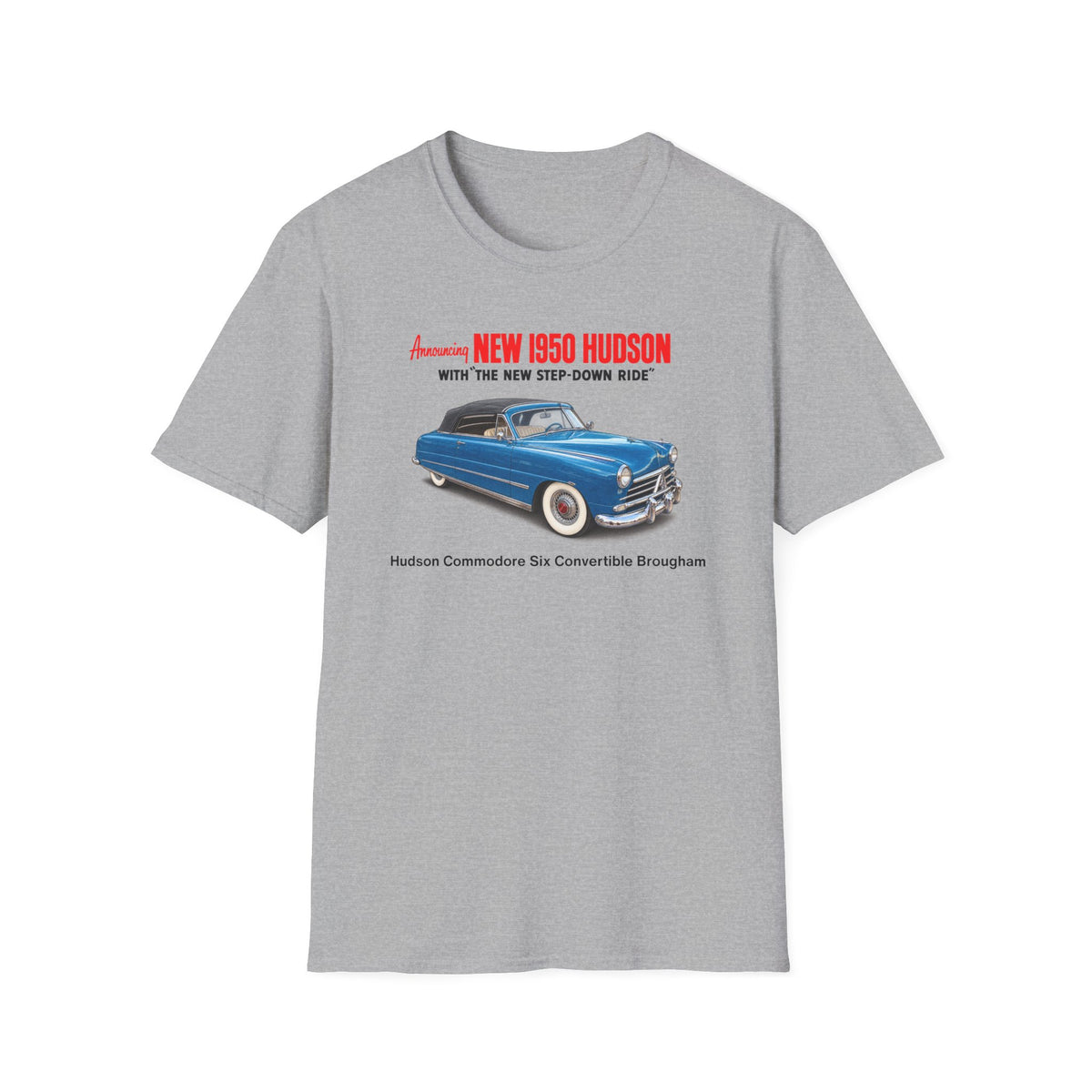 1950 Hudson Commodore Six Convertible Brougham Tee – Unisex Softstyle T-Shirt