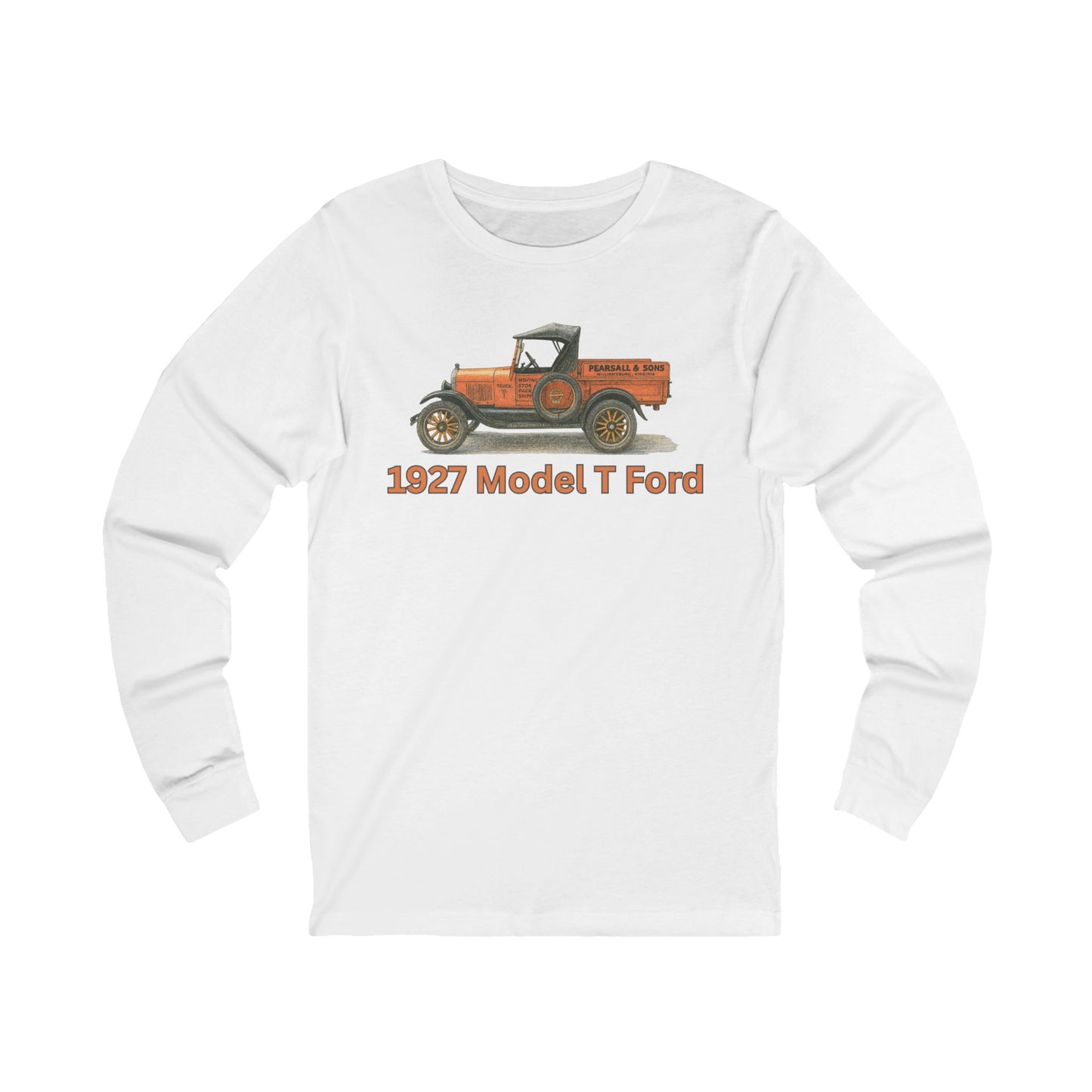 1927 Model T Ford Pickup Long Sleeve Tee - Pearsall
