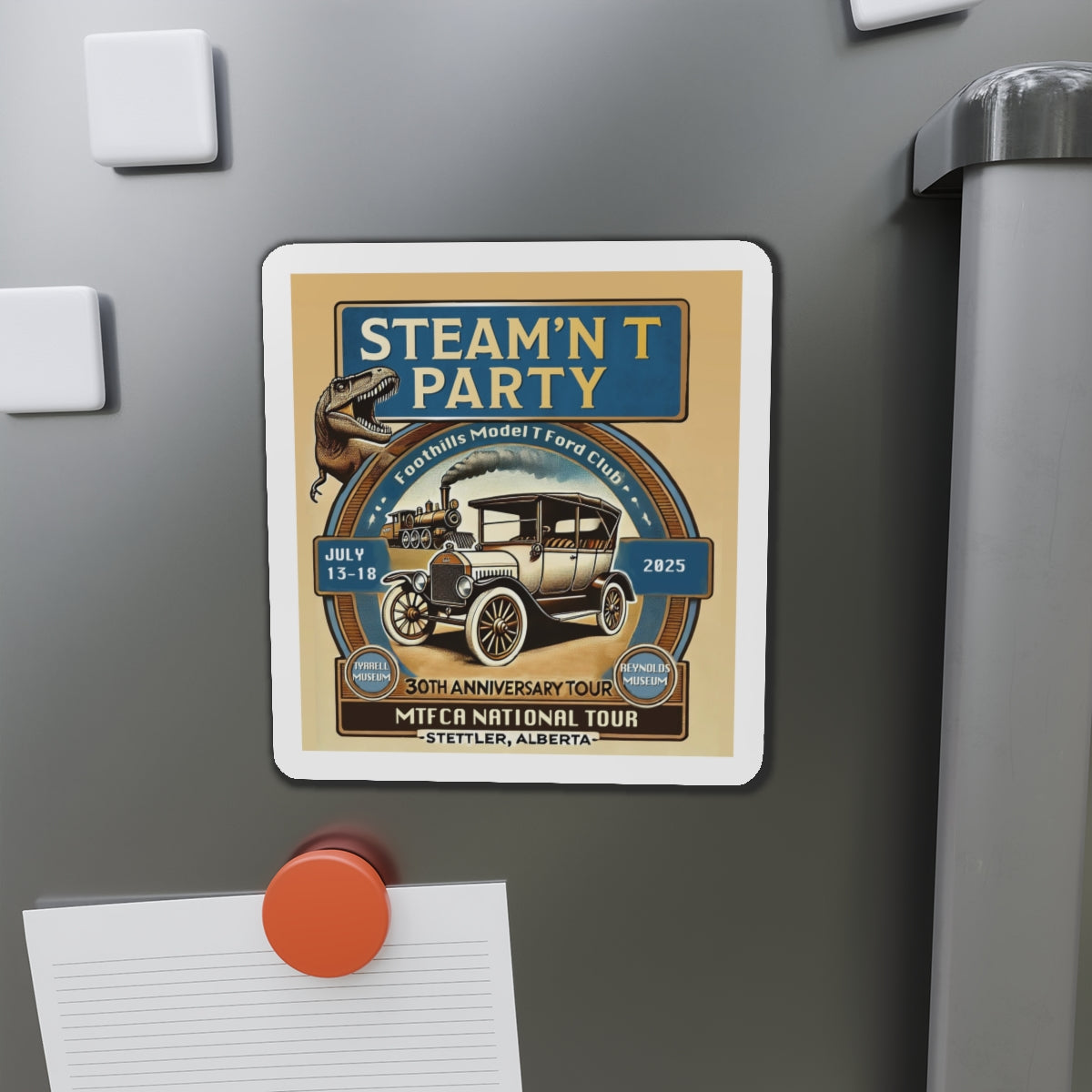 Foothills Model T Ford Club STEAM'N T PARTY Magnet - Great for your car or trailer!