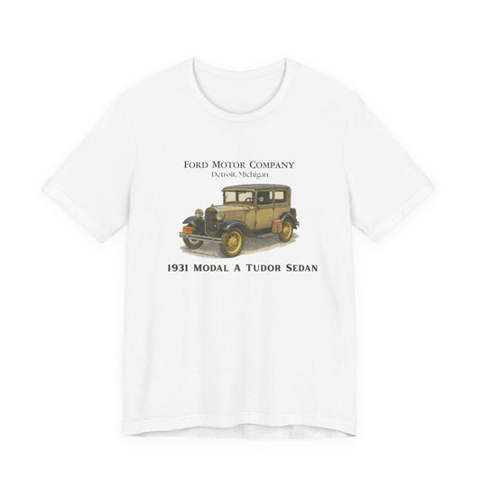 1931 Model A Ford Tudor Sedan T‑Shirt — Classic Ford Motor Company Car Tee