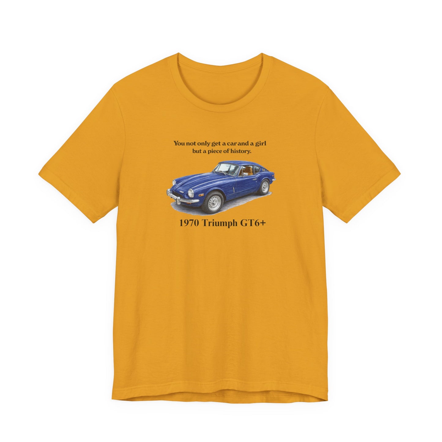 1970 Triumph GT6+ T-Shirt — Vintage Blue Sports Car Tee with Quote