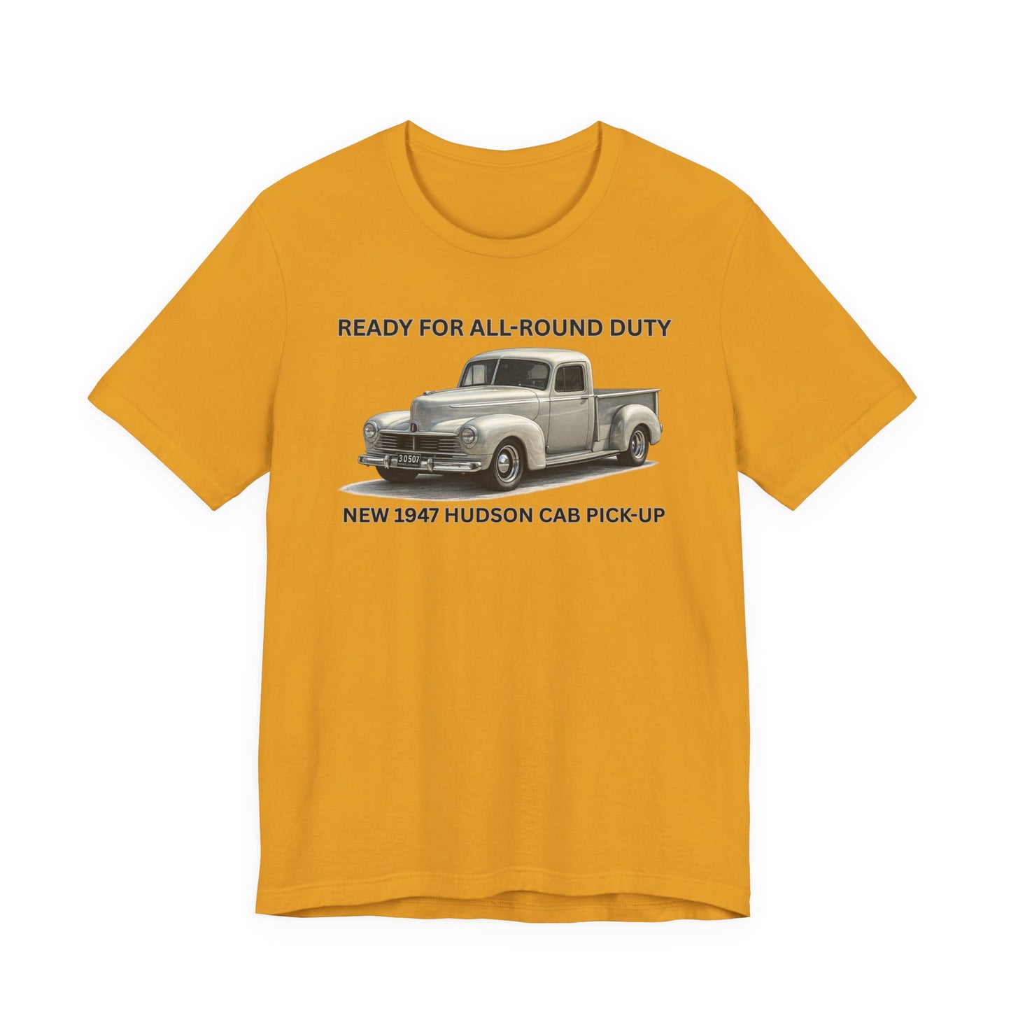 1947 Hudson Pickup T-Shirt — "Ready for All-Round Duty" Classic Truck Tee (RonR)