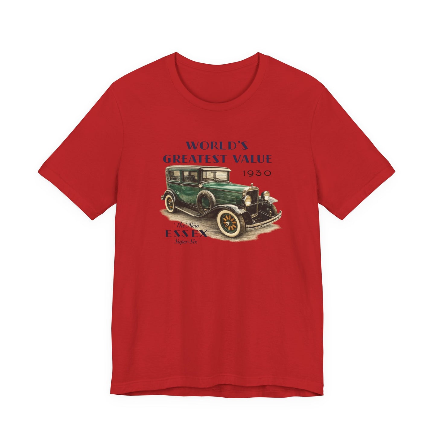 1930 Essex Super-Six T-Shirt — "World's Greatest Value" Classic Auto Tee (JKD)