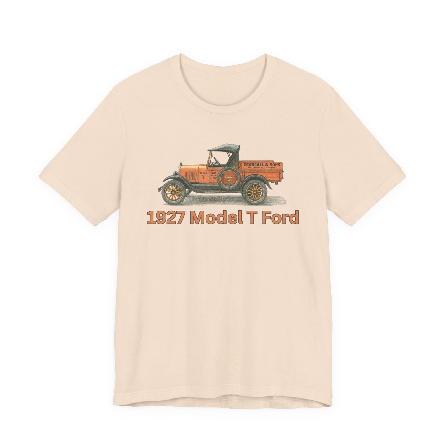 1972 Model T Ford Pickup PEARSALL & SONS Vintage Truck T‑Shirt — Pearsall & Sons Williamsburg, Virginia 1927 Model T