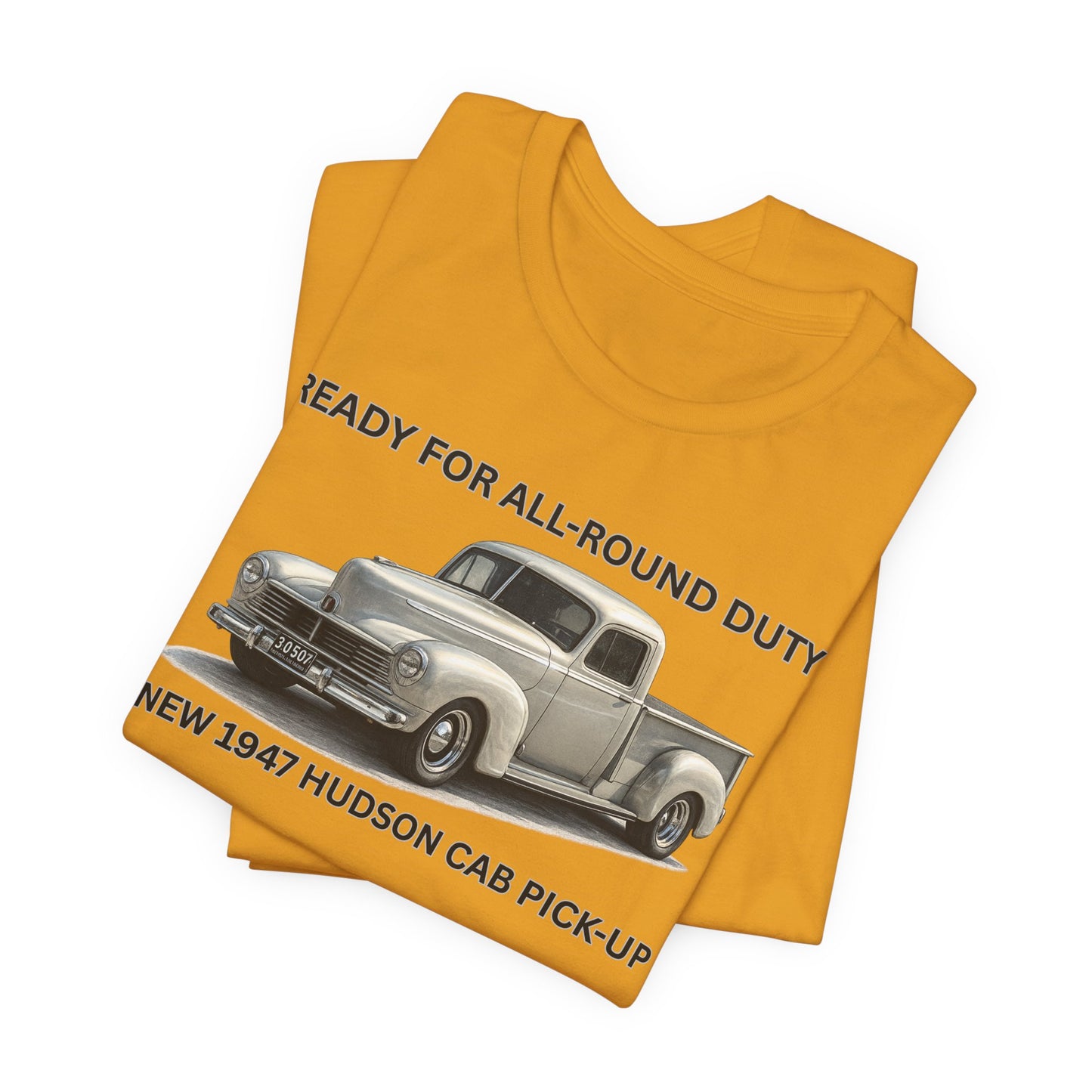 1947 Hudson Pickup T-Shirt — "Ready for All-Round Duty" Classic Truck Tee (RonR)