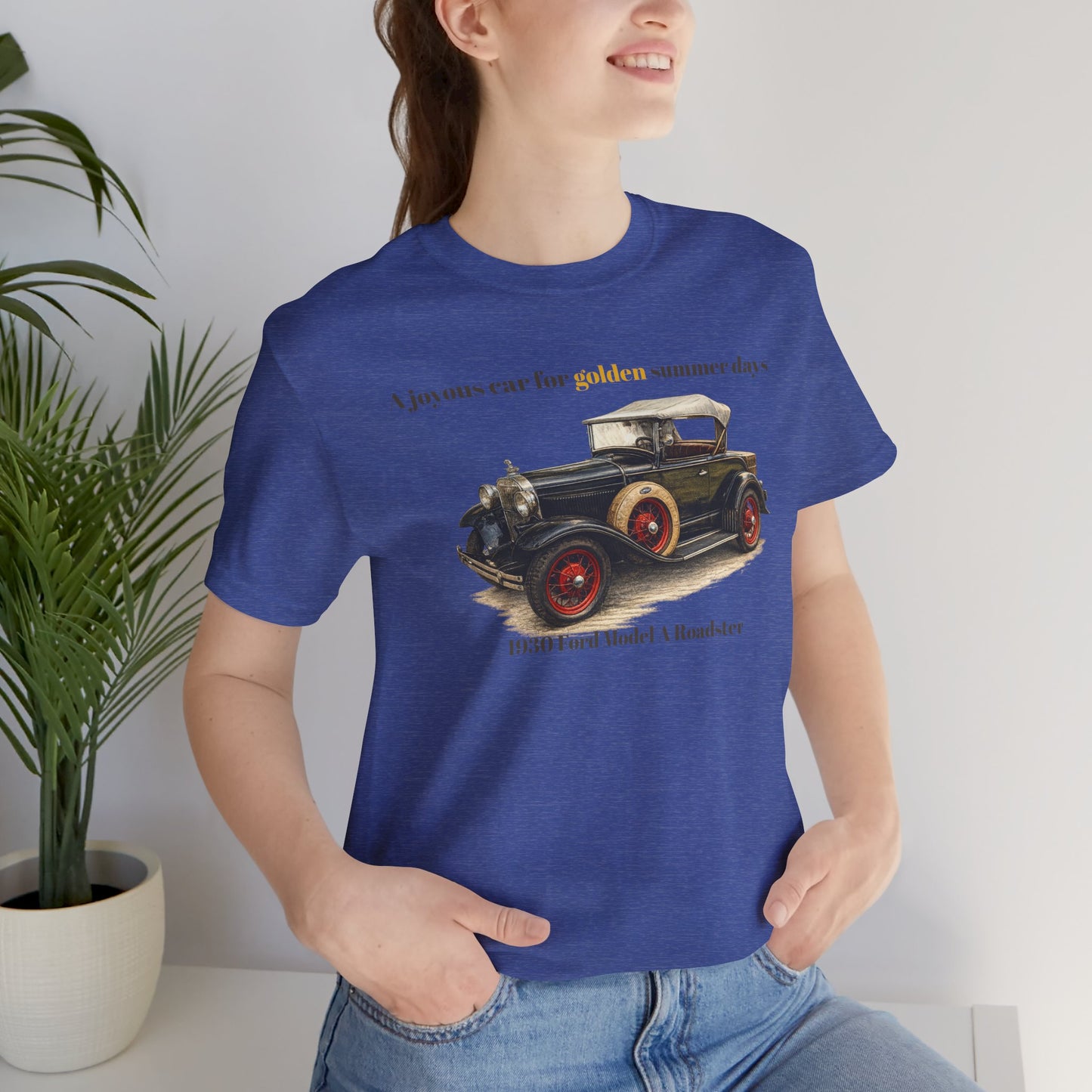 1930 Ford Model A Roadster Tee — "A joyous car for golden summer days" Unisex Jersey Short Sleeve Tee (JNH)