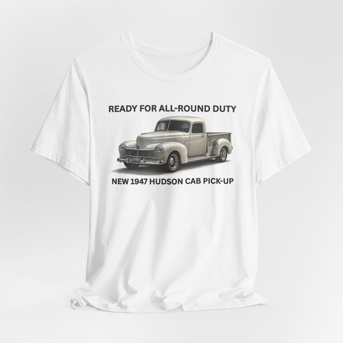 1947 Hudson Pickup T-Shirt — "Ready for All-Round Duty" Classic Truck Tee (RonR)