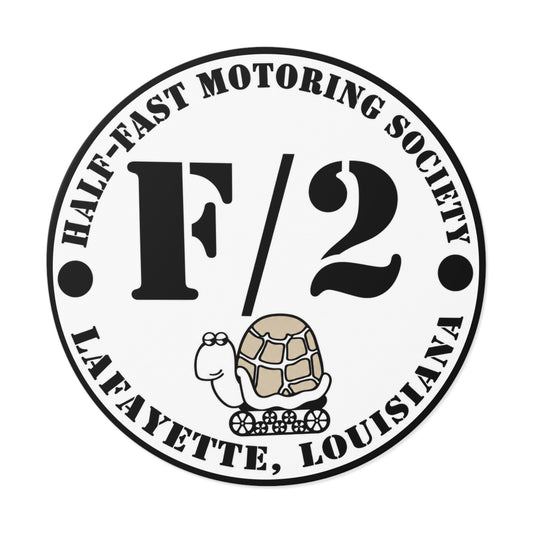Half-Fast Motoring Society Round Sticker — Lafayette Louisiana