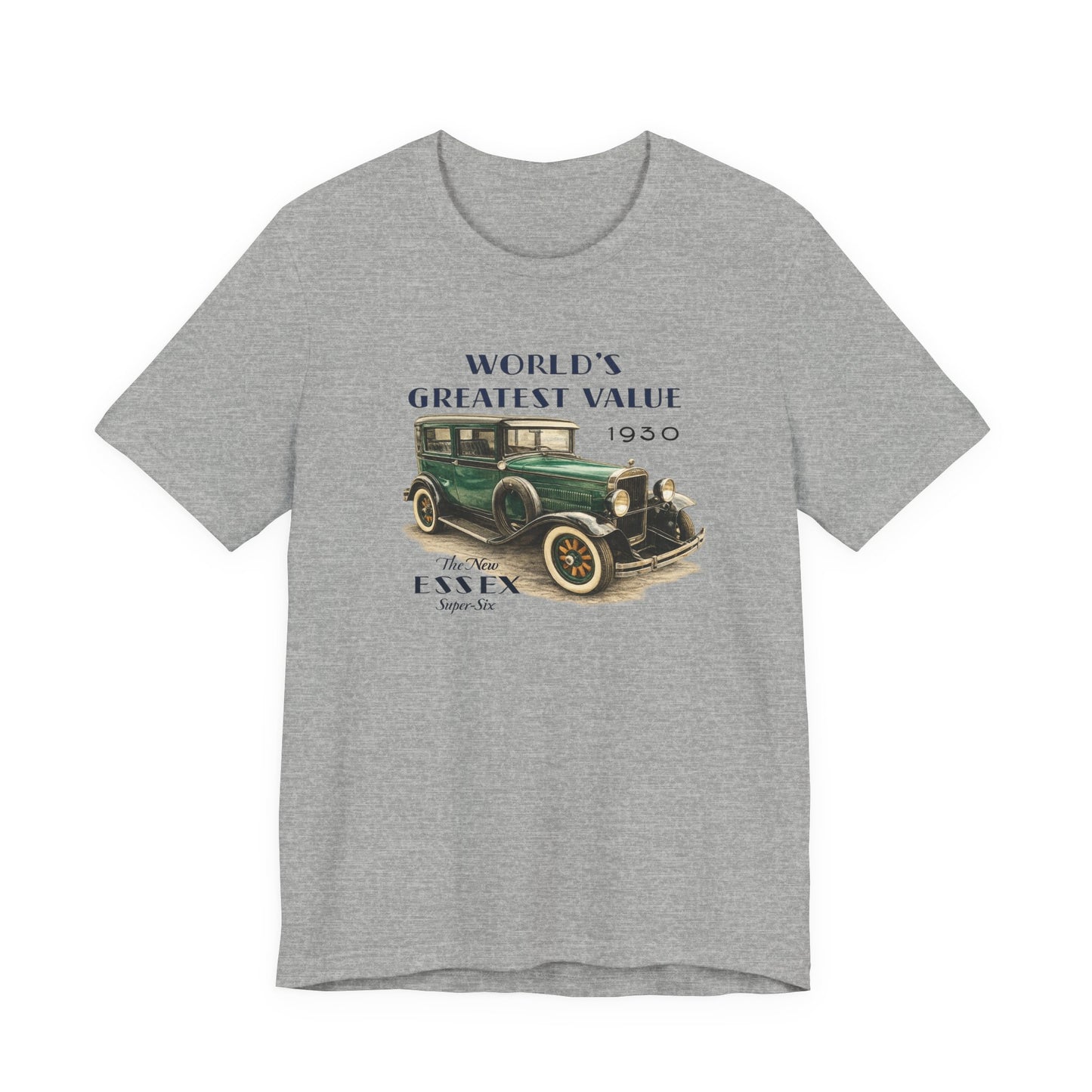 1930 Essex Super-Six T-Shirt — "World's Greatest Value" Classic Auto Tee (JKD)
