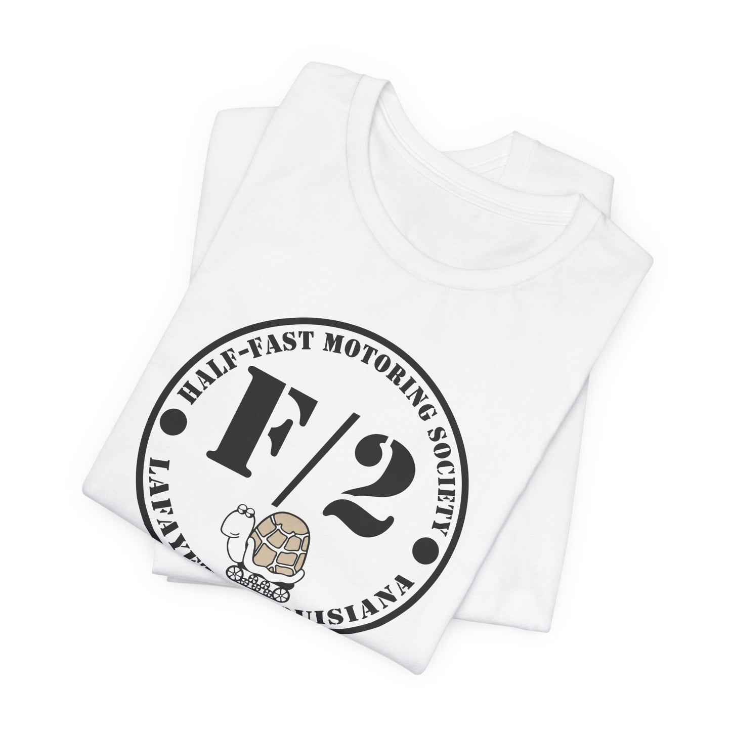 Half-Fast Motoring Society Tee — Lafayette, Louisiana Car Club Shirt