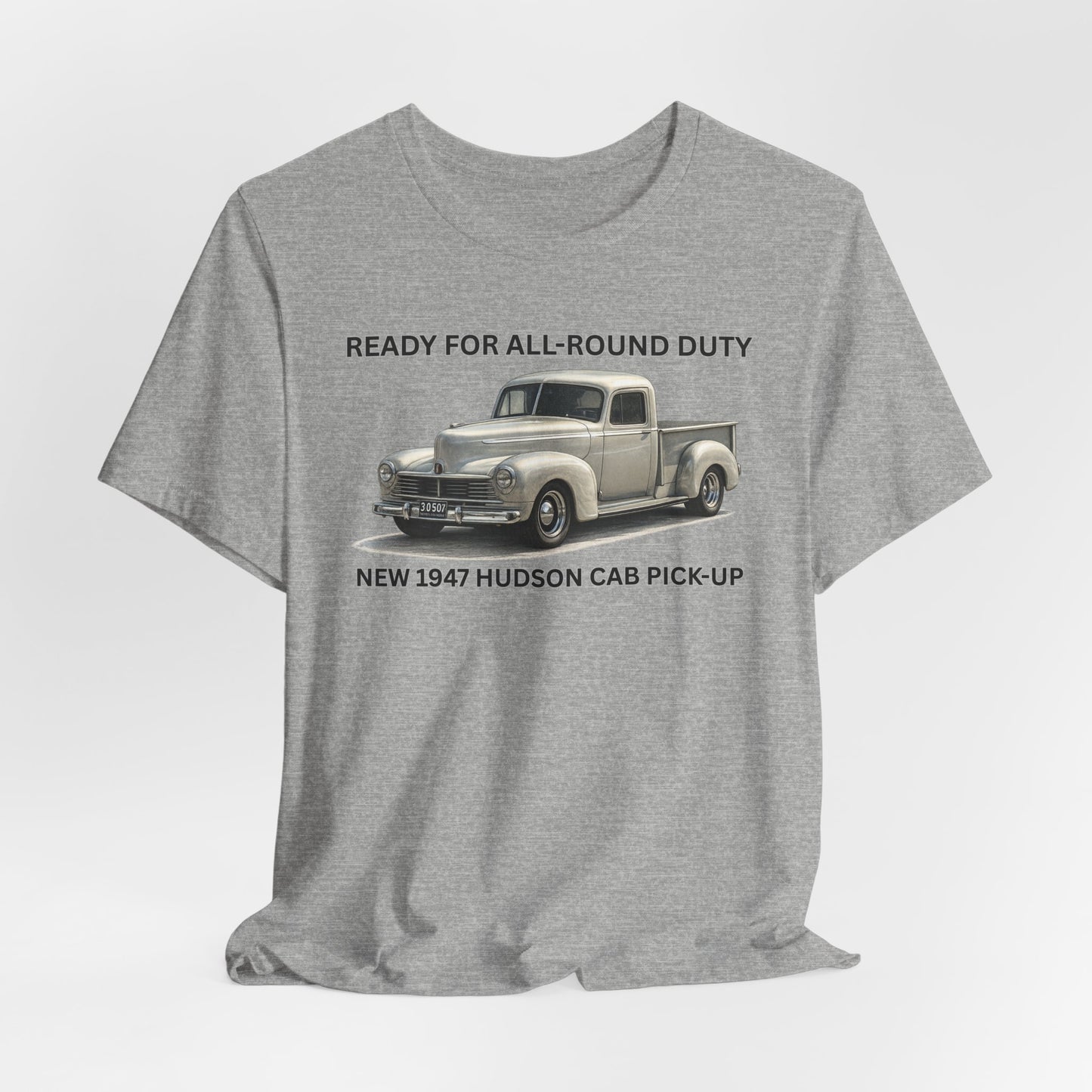 1947 Hudson Pickup T-Shirt — "Ready for All-Round Duty" Classic Truck Tee (RonR)