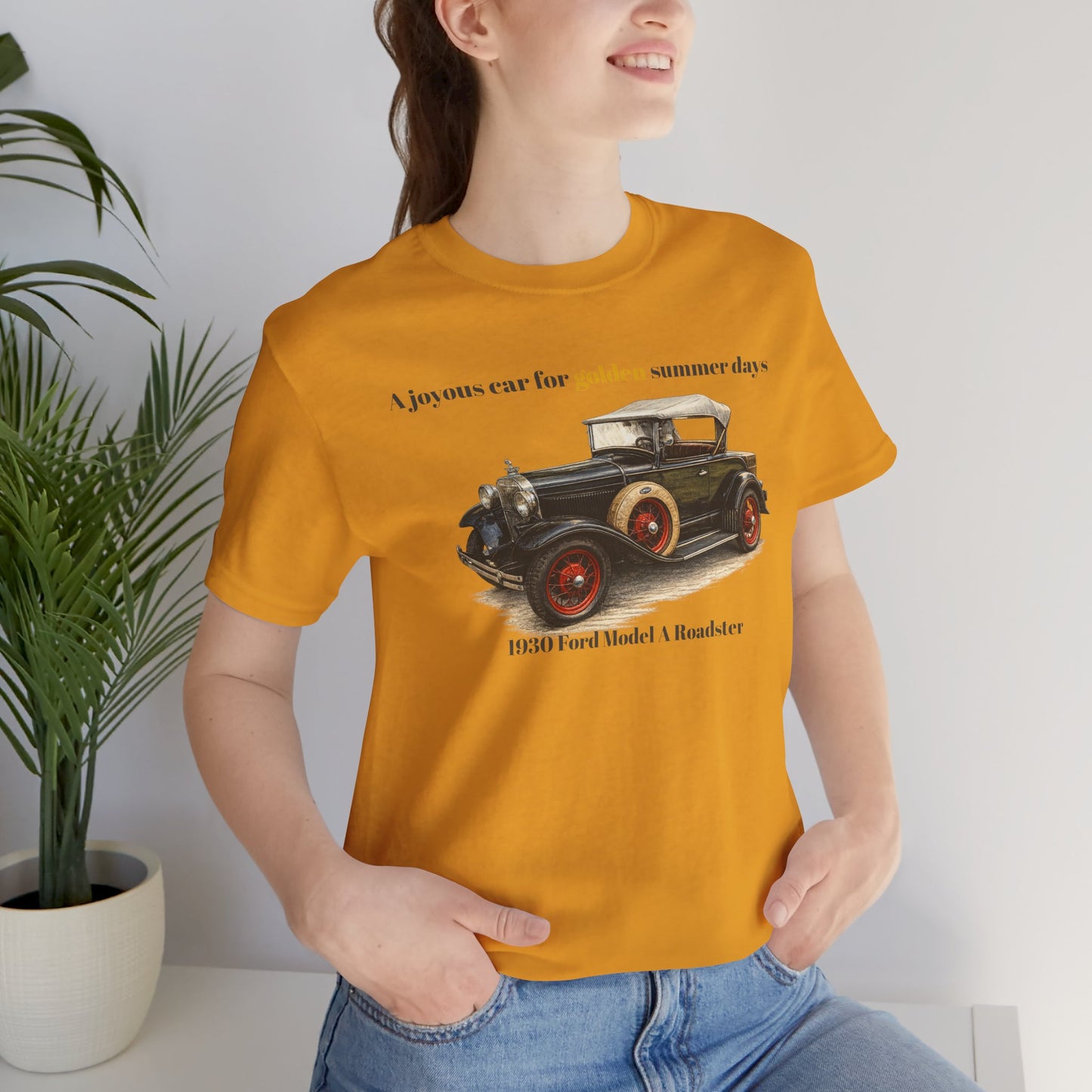 1930 Ford Model A Roadster Tee — "A joyous car for golden summer days" Unisex Jersey Short Sleeve Tee (JNH)